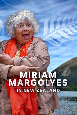 Miriam Margolyes In New Zealand 第一季